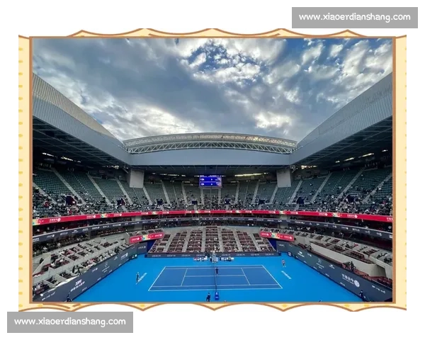 中网比赛场馆:见证网球激情与精彩赛事的独特舞台 中网比赛场馆:见证网球激情与精彩赛事的独特舞台